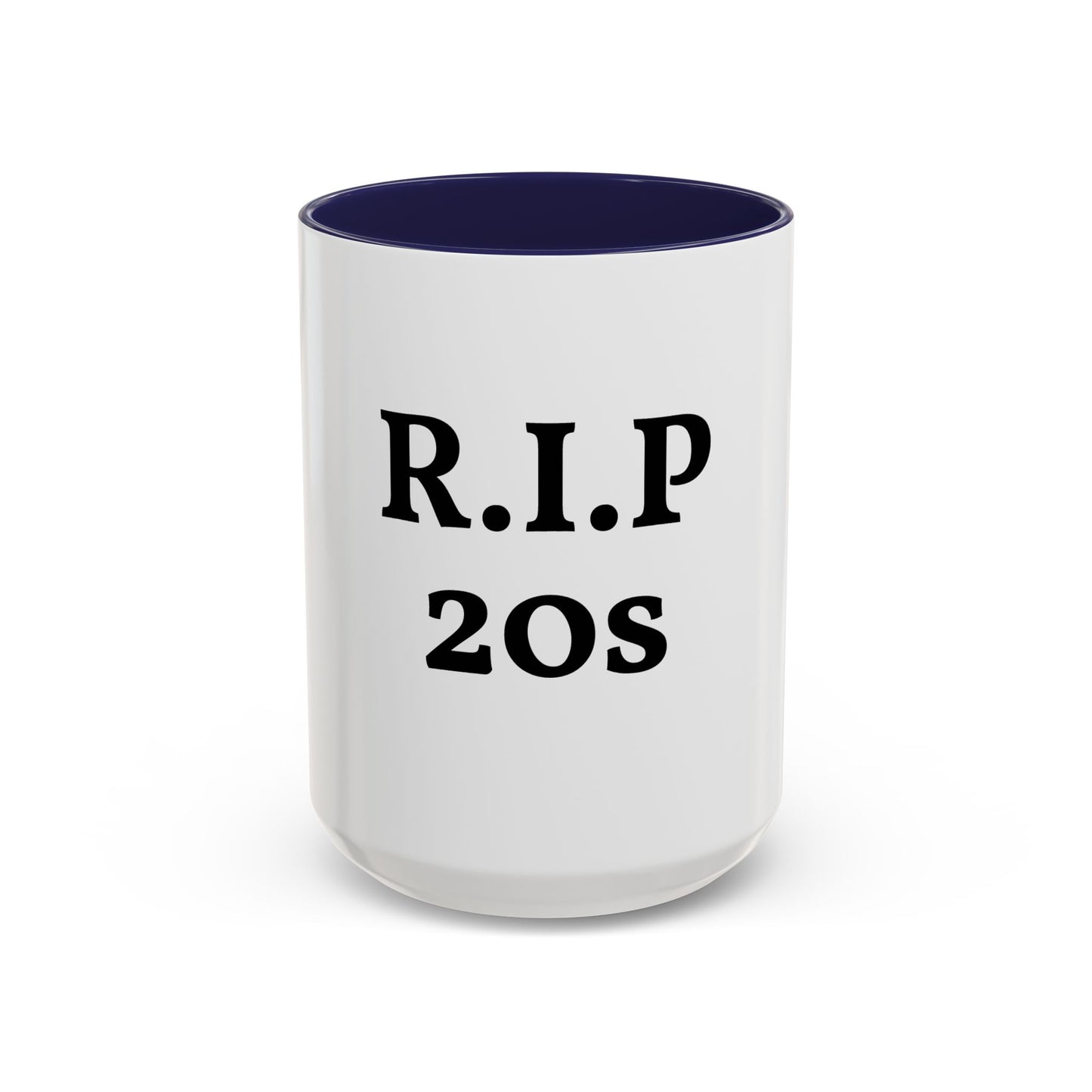 Divertida Taza "RIP 20s"