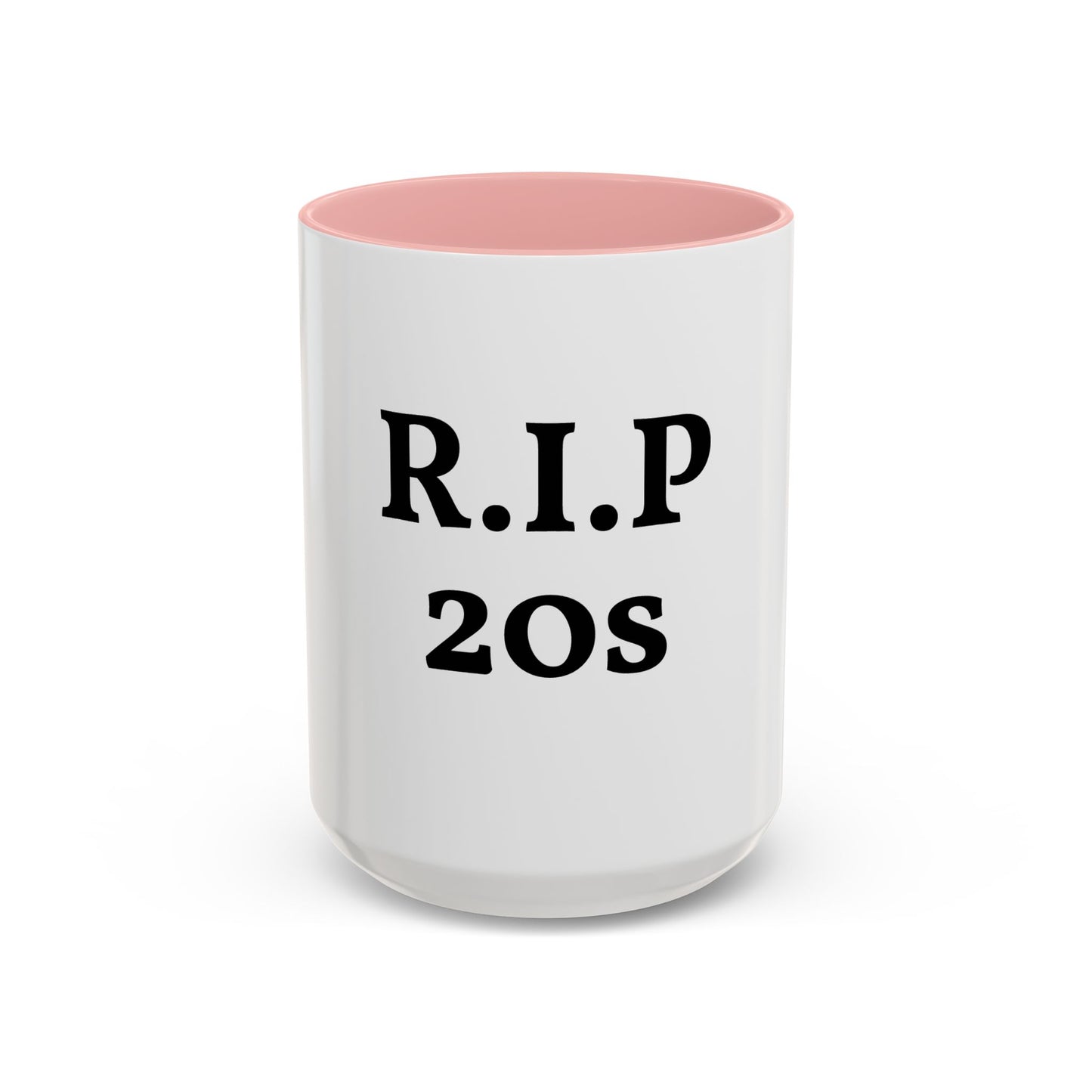 Divertida Taza "RIP 20s"