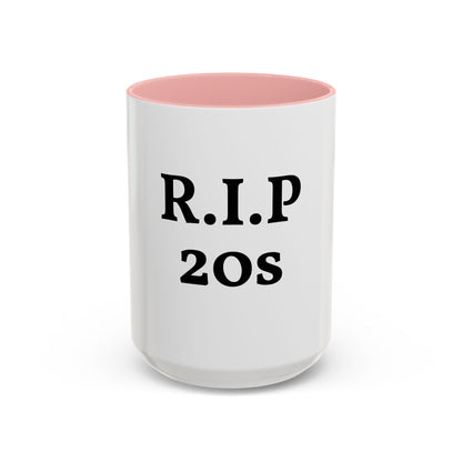 Divertida Taza "RIP 20s"
