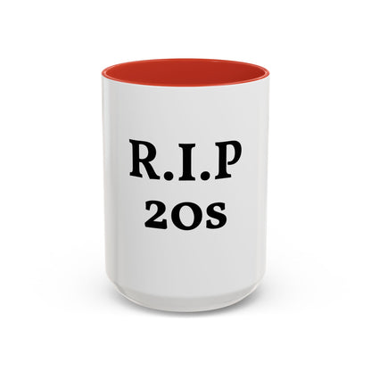 Divertida Taza "RIP 20s"