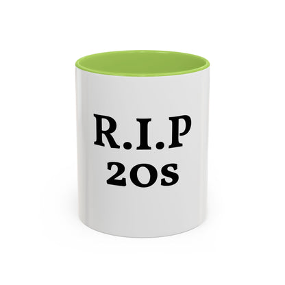Divertida Taza "RIP 20s"