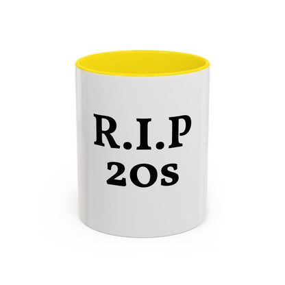 Divertida Taza "RIP 20s"