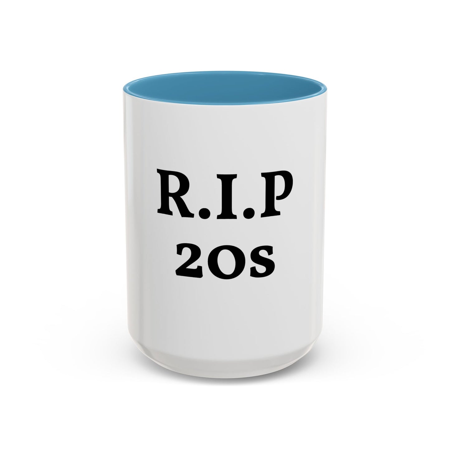 Divertida Taza "RIP 20s"