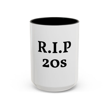 Divertida Taza "RIP 20s"